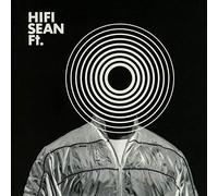 Hifi Sean – Ft.
