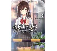 Higehiro: After Being Rejected, I Shaved and Took in a High School Runaway, Vol. 2 (light novel)