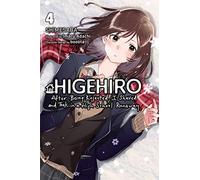 Higehiro: After Being Rejected, I Shaved and Took in a High School Runaway, Vol. 4 (light novel)