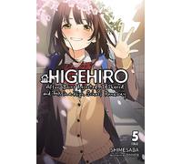 Higehiro – Après le rejet, je me suis rasé et j'ai recueilli une lycéenne – Tome 5 (light novel)