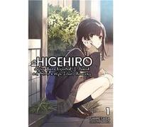 Higehiro: After Getting Rejected, I Shaved and Took in a High School Runaway, Vol. 1 | Imaru Adachi Imaru AdachiImaru Adachi (Auteur)