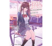 Higehiro Volume 9: After Being Rejected, I Shaved and Took in a High School Runaway