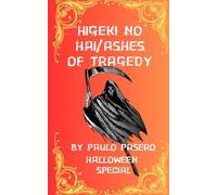 HIGEKI NO HAI/ASHES OF TRAGEDY HALLOWEEN SPECIAL