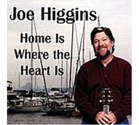Higgings, Joe - Home Where The Heart is