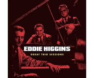Higgins, Eddie - Great Trio Sessions