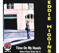 Higgins, Eddie - Time on My Hands