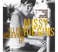 Higgins, Missy - All for Believing