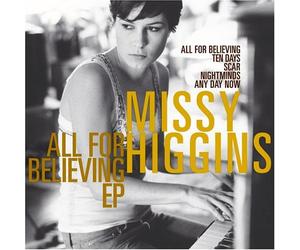 Higgins, Missy - All for Believing