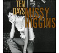 Higgins, Missy - Ten Days