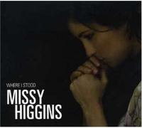 Higgins, Missy - Where I Stood