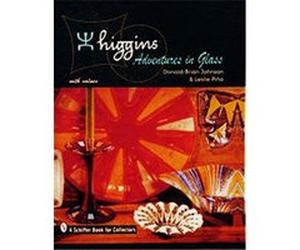 Higgins, Schiffer Book for Collectors Series Donald-Brian Johnson, Leslie A. Pina (Auteur)