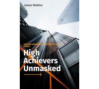 High Achievers Unmasked: Tackling Imposter Syndrome in Your Career