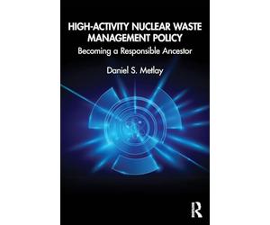 High-Activity Nuclear Waste Management Policy