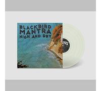 Blackbird Mantra - High and Dry