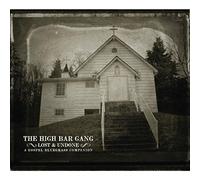 High Bar Gang - Lost & Undone