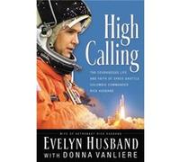 High Calling by Evelyn Husband Donna VanLiere, Evelyn Husband (Auteur)