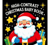 High-Contrast Christmas Baby Book: Simple Christmas Images for Visual Development and Baby Stimulation