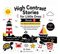 High Contrast Stories for Little Ones | Book 9: Black and White Sensory Book for Babies 6 Months & Older | Bilingual English-Spanish First Stories for Early Learning and Bonding