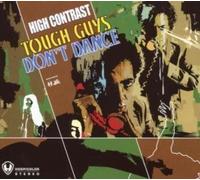High Contrast - Tough Guys Don't Dance [Import]