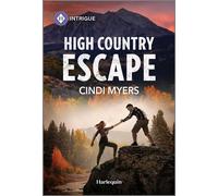High Country Escape - Cindi Myers - Harlequin Intrigue - ebook (ePub) - Livre