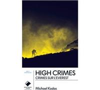 High Crimes - poche Michael Kodas (Auteur)