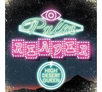 High Desert Queen – Palm Reader – CD – Digipak