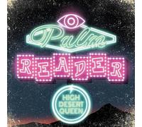 HIGH DESERT QUEEN - PALM READER CD IN DIGISLEEVE - CD - K72z