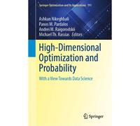 High-Dimensional Optimization And Probability