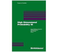 High Dimensional Probability Iii