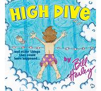 High Dive and Other Things That Could Have Happened