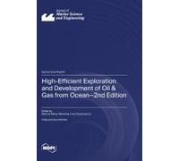 High-Efficient Exploration And Development Of Oil & Gas From Ocean-2nd Edition