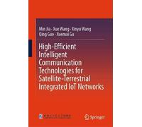 High-Efficient Intelligent Communication Technologies for Satellite-Terrestrial Integrated IoT Networks
