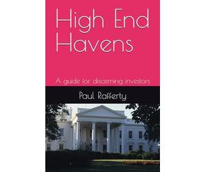 High End Havens: A guide for discerning investors