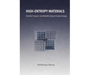 High-Entropy Materials: Disorder, Transport, and Reliability Beyond Classical Design