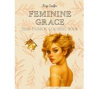 High Fashion: Beautiful Models Coloring Book for Adults and Teens, Fashion-Inspired Portrait Illustrations for Relaxation, Creativity, and Stress Relief