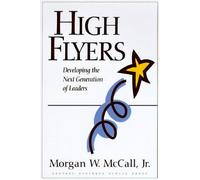 High Flyers Developing the Next Generation of Leaders (Hardcover, 1997)