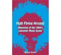High Flying Around by Shaun Knapp Shaun Knapp (Auteur)
