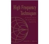 High Frequency Techniques: An Introduction to RF and Microwave Engineering White, Joseph F. (Auteur)