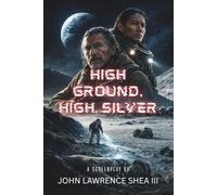 High Ground, High Silver