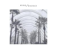 High Hazels - High Hazels [Import]