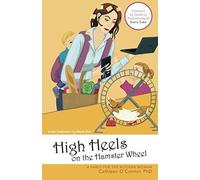 High Heels On The Hamster Wheel