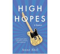 High Hopes A Memoir - Anne Abel - She Writes Press - ebook (ePub) - Livre