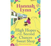 High Hopes At The Second Chances Sweet Shop