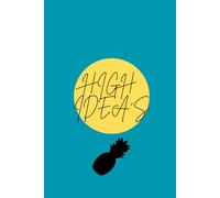 HIGH IDEA'S: A Lined Journal for Creative Thoughts, Brainstorms, and Late-Night Ideas