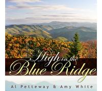 High in the Blue Ridge by Al Petteway & Amy White (2011-11-15)