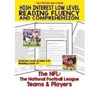 High Interest Low Level Reading Comprehension And Fluency The Nfl: The National Football League Teams & Players (High Interest Low Level Reading ... Practice For Older Struggling Readers)
