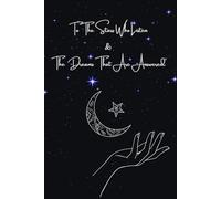 High Lady, To the Stars Who Listen And The Dreams That Are Answered Journal