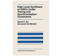 High Level Synthesis Of Asics Under Timing And Synchronization Constraints