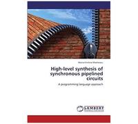 High-Level Synthesis Of Synchronous Pipelined Circuits