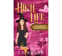 High Life: A Haunted Past Paranormal Mystery